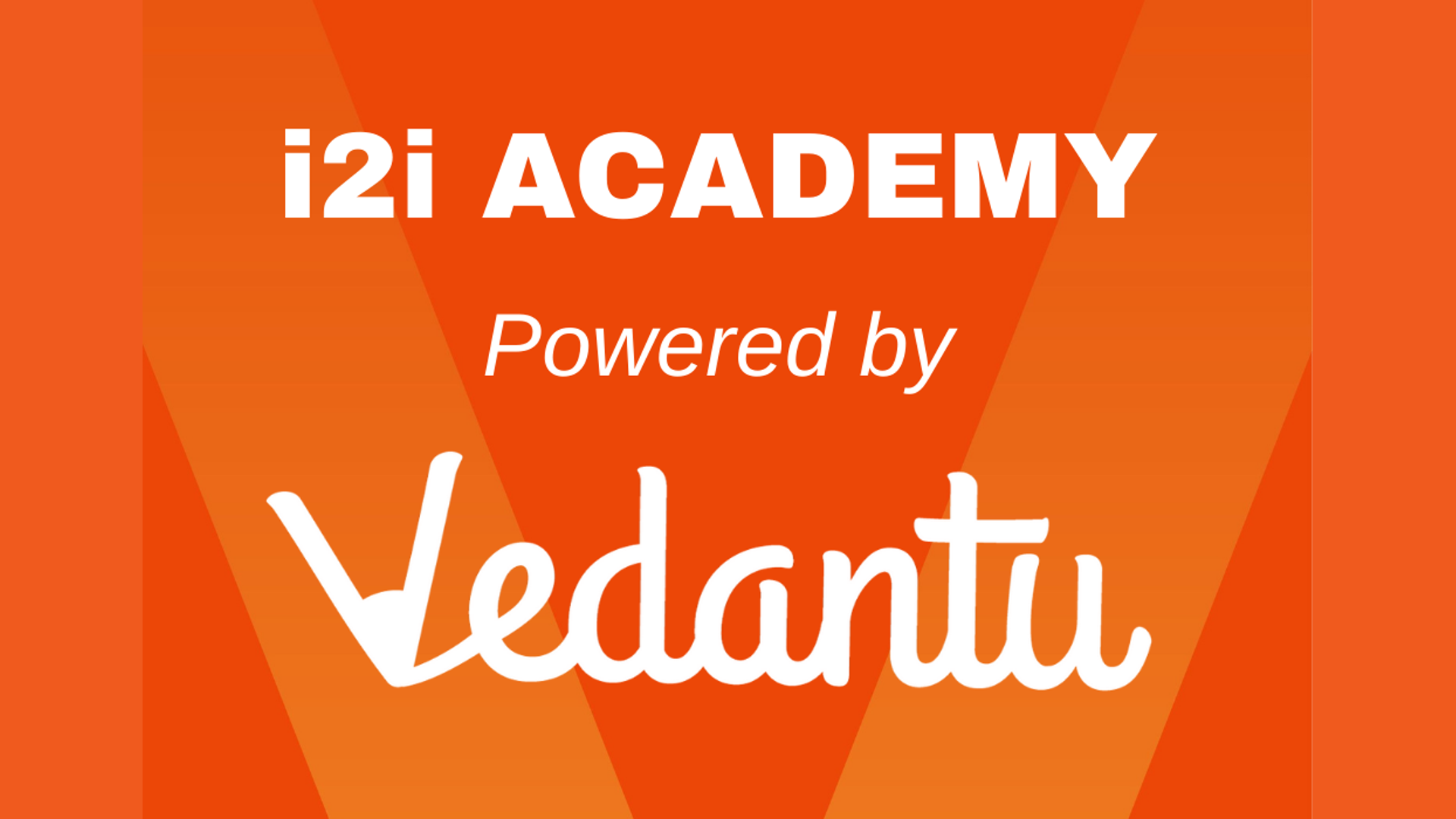 i2i with Vedantu